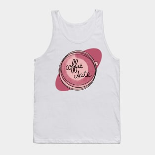 Coffee Date / Cute Coffee Dates Tank Top